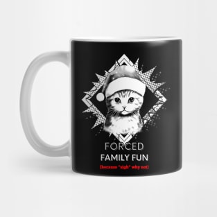 Forced Family Fun Mug